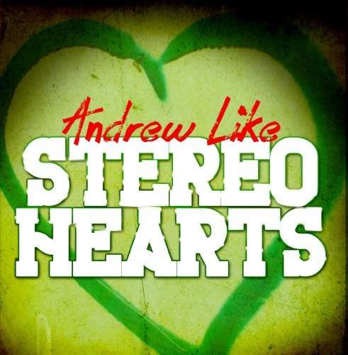 Cover for Like Andrew · Stereo Hearts (CD) [EP edition] (2013)