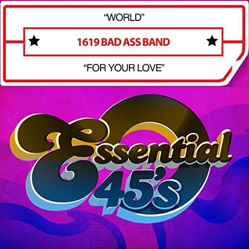 World / For Your Love-1619 Bad Ass Band - 1619 Bad Ass Band - Music - Essential Media Mod - 0894232616227 - March 10, 2017