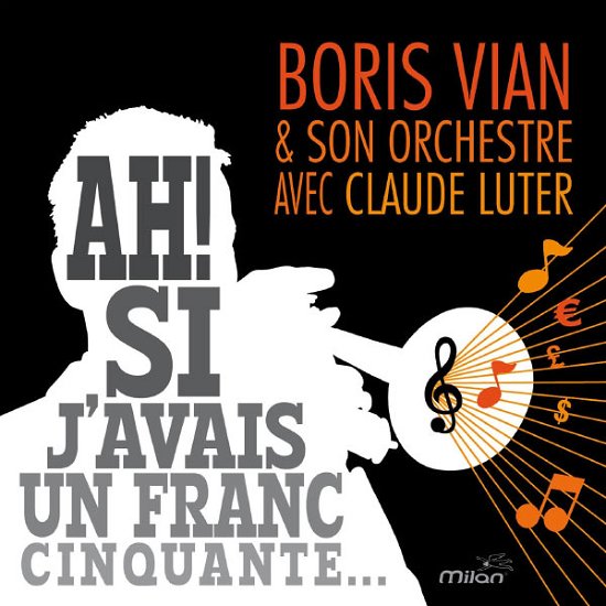 Cover for Boris Vian · Ah ! Si J'avais Un Franc Cinquante (CD) (2013)