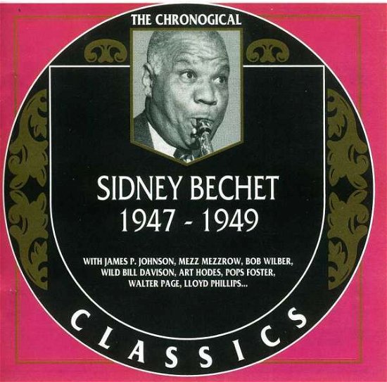 Sidney Bechet 1947-1949 - Sidney Bechet - Musikk - CHROC - 3307517111227 - 15. august 2000