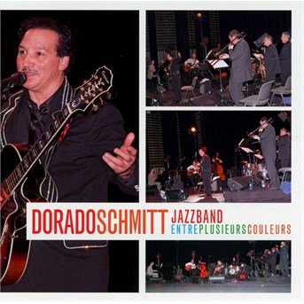 Cover for Dorado Jazzband Schmitt · Entre Plusieurs Couleurs (CD) (2016)