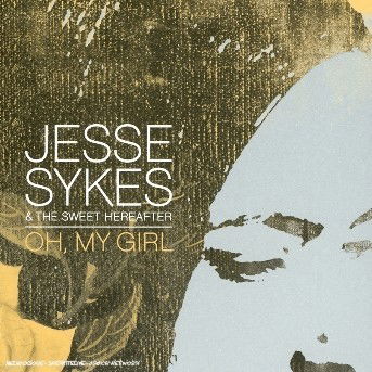 Cover for Jesse Sykes · Oh, My Girl (CD)