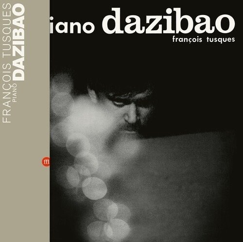 Piano Dazibao - Francois Tusques - Muziek - SOUFFLE CONTINU RECORDS - 3491570062227 - 22 april 2022