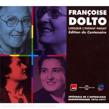 Cover for Francoise Dolto · Lorsque L'enfant Partait Integrale De L'anthologie (CD) (2008)