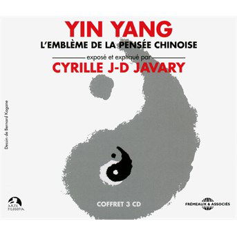 Yin Yang: L'embleme De La Pensee Chinoise - Cyrille J-d - Musik - FRE - 3561302564227 - 1 oktober 2016