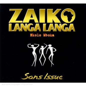 Nkolo Mboka: Sans Issue - Zaiko Langa Langa - Musique - BANG - 3596971285227 - 30 octobre 2007