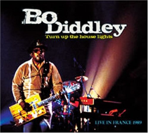 Cover for Bo Diddley · Turn Up The House Lights (CD) [Digipak] (2018)