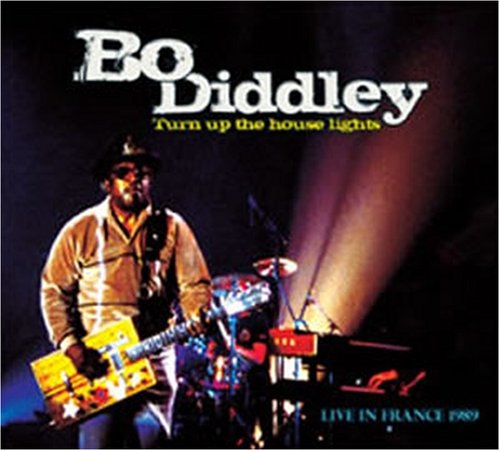 Cover for Bo Diddley · Turn Up The House Lights (CD) [Digipak] (2017)