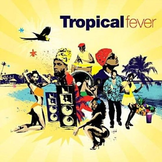 Tropical Fever - Various Artists - Musik - Wagram - 3596972093227 - 2. november 2009