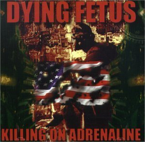 Cover for Dying Fetus · Killing on Adrenaline (CD) [Reissue edition] (2001)