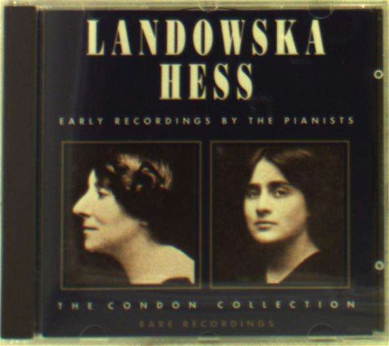Cover for Landowska Wanda - Hess Myra · Landowska Wanda - Hess Myra - Early Recordings by (CD) (2023)
