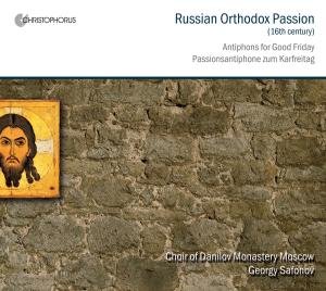 Cover for Danilov Monastery Ch / Safonov · Russian Orthodox Passion (CD) (2010)