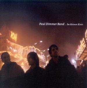 Cover for Paul Dimmer Band · Im Kleinen Kreis (CD) (2003)