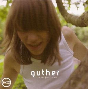 Guther · I Know You Know (CD) (2007)