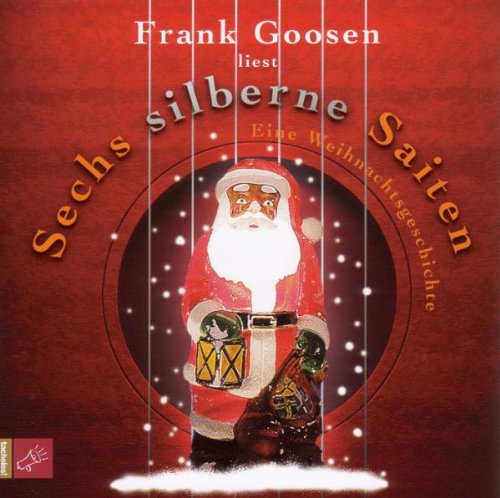 Cover for Frank Goosen · Sechs Silberne Saiten (CD) (2016)