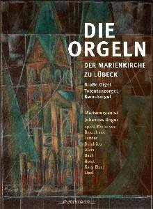 Cover for Unger / Buxtehude / Tunder / Dandrieu · Organ of St. Mary's Church &amp; Lubeck (CD) [Digipak] (2012)