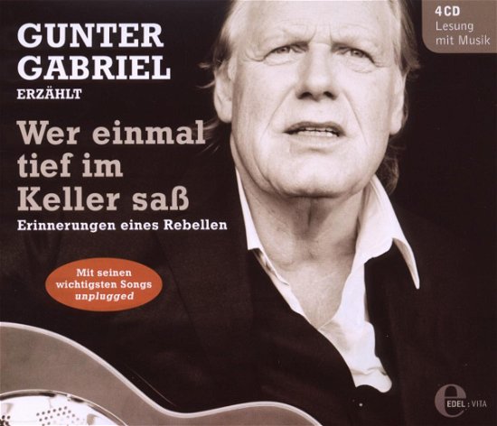 Cover for Gunter Gabriel · Gabriel-Wer Einmal Tief Im Keller Saá (CD) (2009)