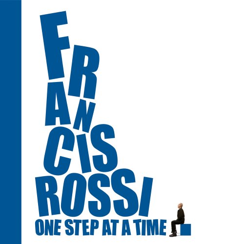 One Step At A Time - Francis Rossi - Musique - EAR MUSIC - 4029759036227 - 3 mai 2010