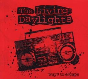 Cover for The Living Daylights · Ways to Escape (CD) (2008)