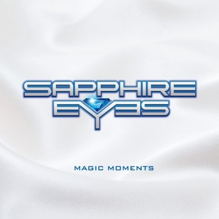 Cover for Sapphire Eyes · Magic Moments (CD) (2020)
