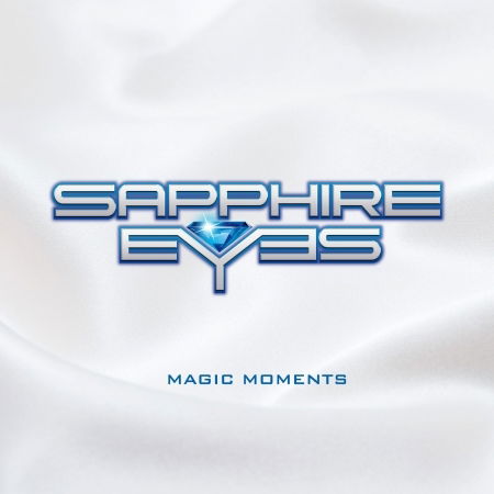 Magic Moments - Sapphire Eyes - Musikk - SOULFOOD - 4260432912227 - 29. mai 2020