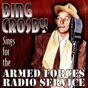 Cover for Bing Crosby · Sings for the Armed Forces Radio Service (CD) [Japan Import edition] (2016)
