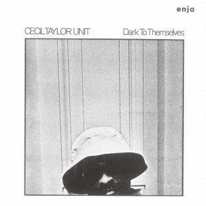 Cover for Cecil Taylor · Dark To Themselves (CD) [Japan Import edition] (2021)