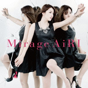 Mirage - Airi - Muzyka - NAMCO BANDAI MUSIC LIVE INC. - 4540774154227 - 9 lipca 2014