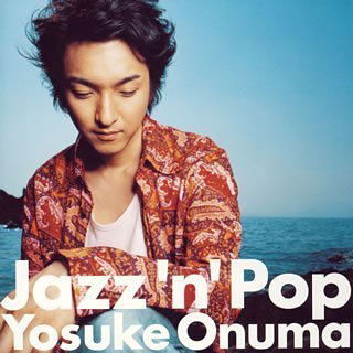 Cover for Yosuke Onuma · Jazz'n'pop (CD) [Japan Import edition] (2007)