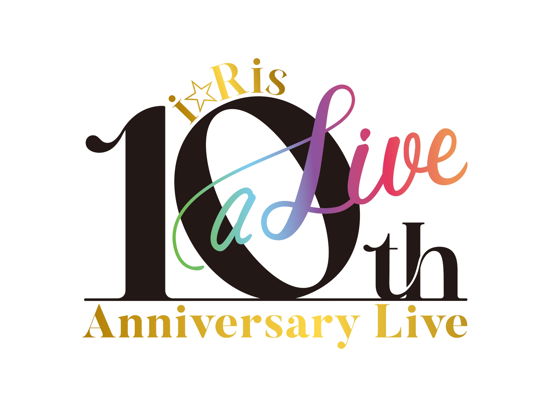 Cover for I Ris · I Ris 10th Anniversary Live -a Live- &lt;limited&gt; (MBD) [Japan Import edition] (2023)