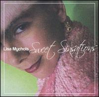 Lisa Mychols · Sweet Sinsations (CD) (2004)