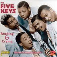 Rocking & Crying the Blues - Five Keys - Music - REV-OLA - 5013929482227 - September 4, 2007