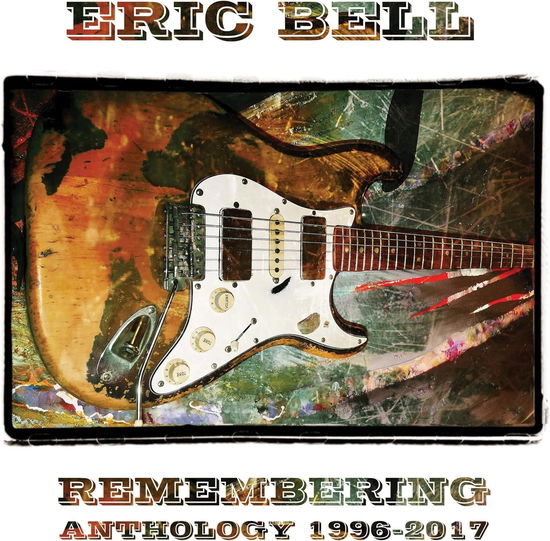 Eric Bell · Remembering - Anthology 1996-2017 (5cd Clamshell Box) (CD) (2024)