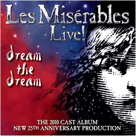 Cover for Original Cast Recording · Les Miserables: Live! Dream Th (CD) (2010)