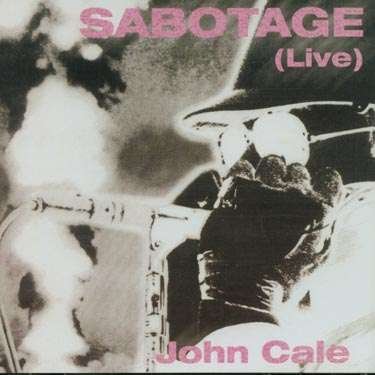 Cover for John Cale · Sabotage (Live) (CD) [Live edition] (2009)