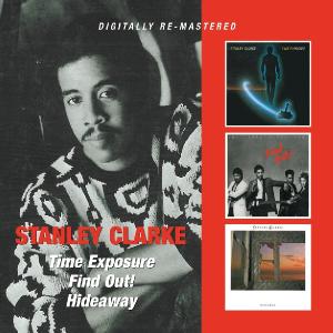 Time Exposure / Find Out / Hideaway - Stanley Clarke - Musik - BGO RECORDS - 5017261210227 - 28. november 2011