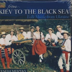 From Kiev To The Black Sea - Veseli Muzyky - Musik - ARC MUSIC - 5019396200227 - 27 april 2006