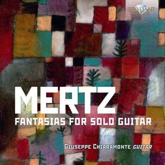 Fantasias for Solo Guitar - Mertz - Musik - Brilliant Classics - 5028421957227 - 5. april 2019