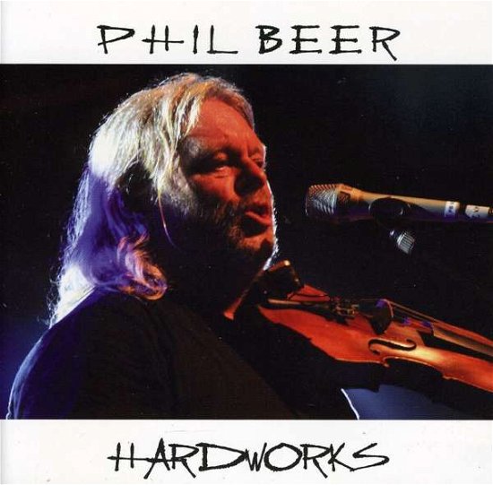 Cover for Phil Beer · Hard Works (CD) (2008)