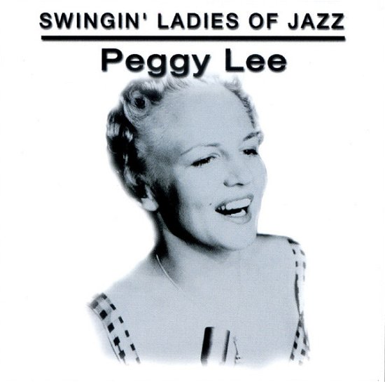Cover for Peggy Lee  · Swingin Ladies Of Jazz (CD)