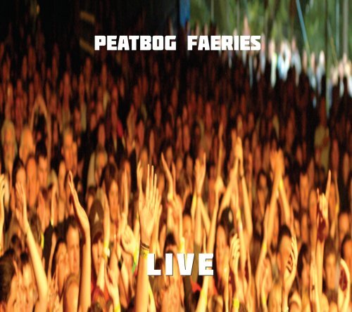 Cover for Peatbog Faeries · Peatbog Faeries Live (CD) (2009)