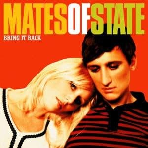 Mates of State · Bring It Back (CD) (2006)