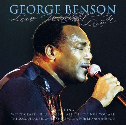 Cover for George Benson · Love Walked in - Live (CD) (2019)