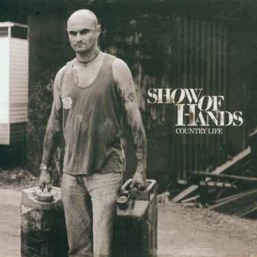 Cover for Show of Hands · Country Life (CD) (2003)