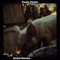 Cover for Fickle Pickle · Sinful Skinful (RSD 2018) (LP) (2018)