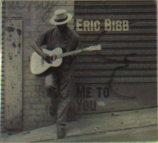 Cover for Eric Bibb · Me To You (CD) (1997)