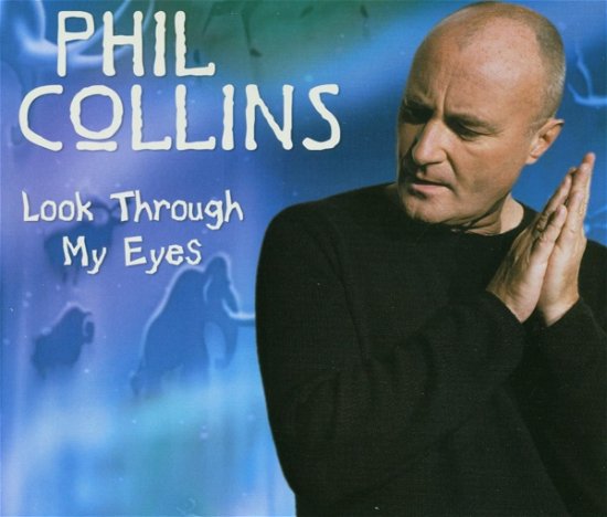 Cover for Phil Collins · Look Through My Eyes -3tr (CD) (2003)