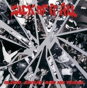 Cover for Sick of It All · Blood, Sweat, and No Tears (CD) (2010)