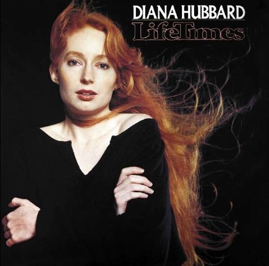 Cover for Diana Hubbard · Life Times (CD) (2019)