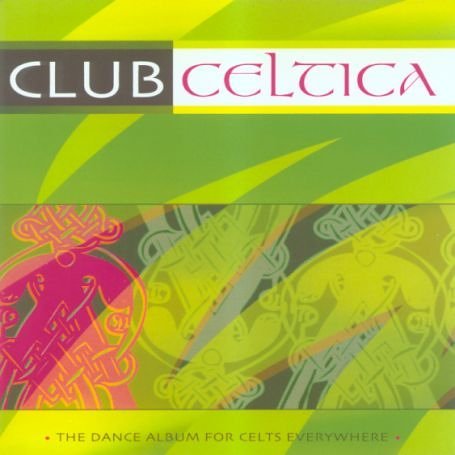 Cover for Club Celtica (CD) (2007)
